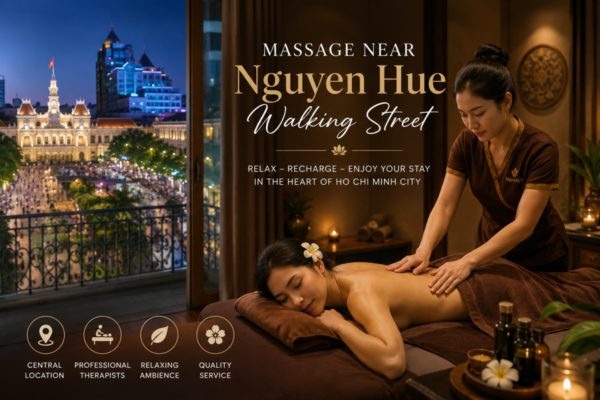 massage near Nguyen Hue Walking Street